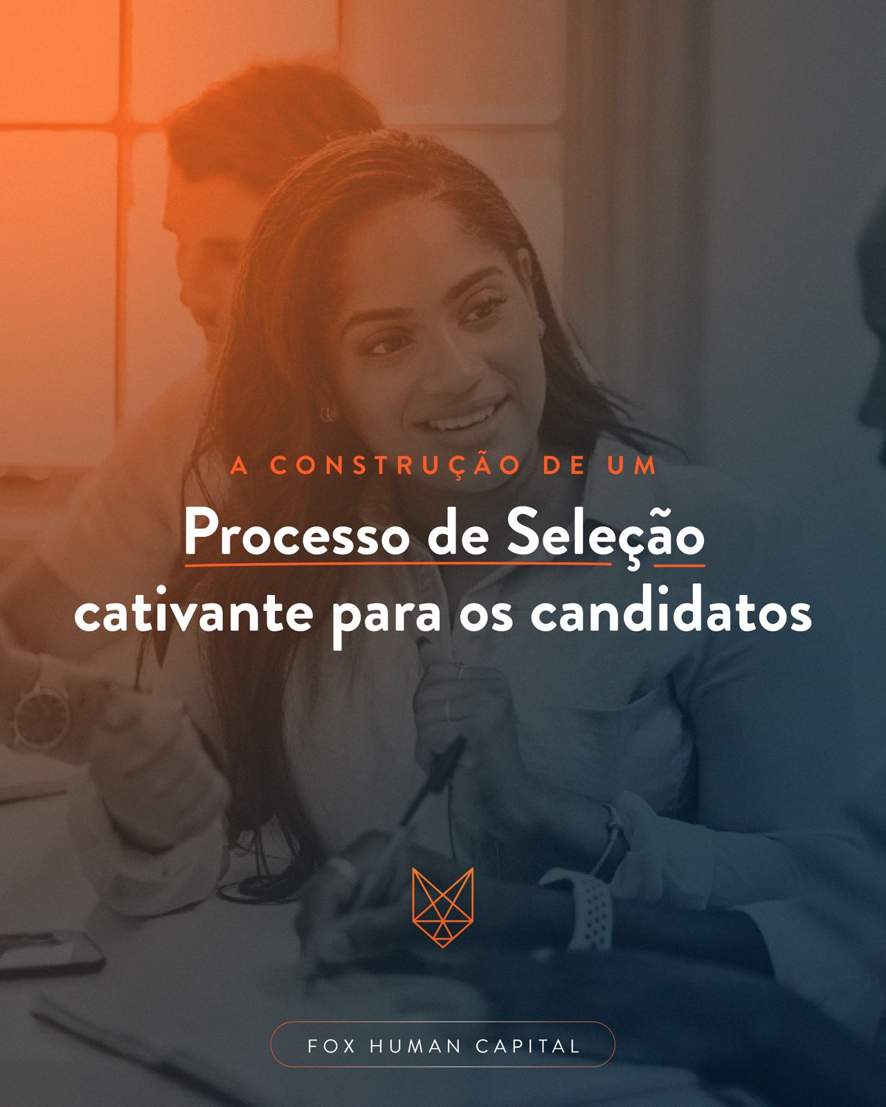 Processosdeseleçãocativantesparaoscandidatos