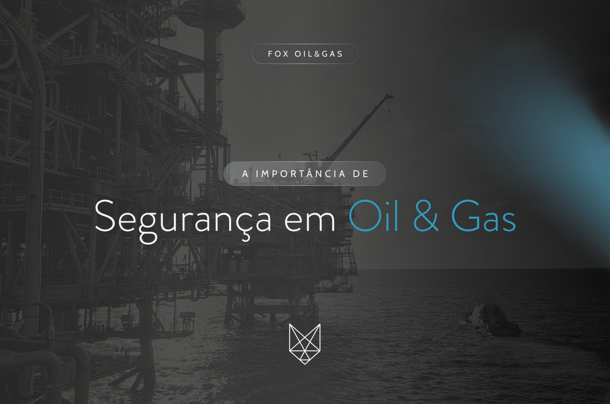 A importância de segurança em Oil & Gas site