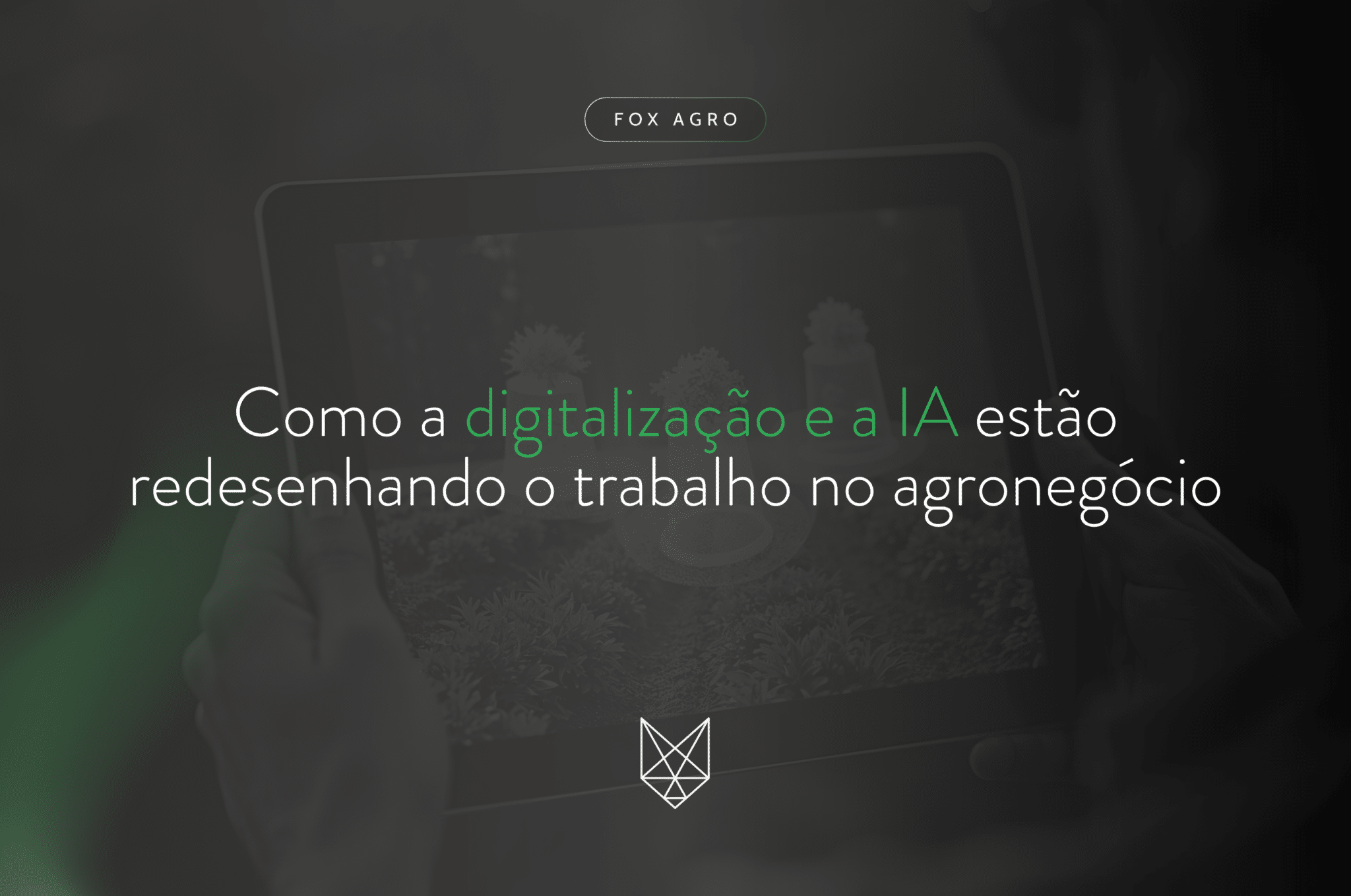 Como a digitalização e a IA estão redesenhando o trabalho no agronegócio (3)
